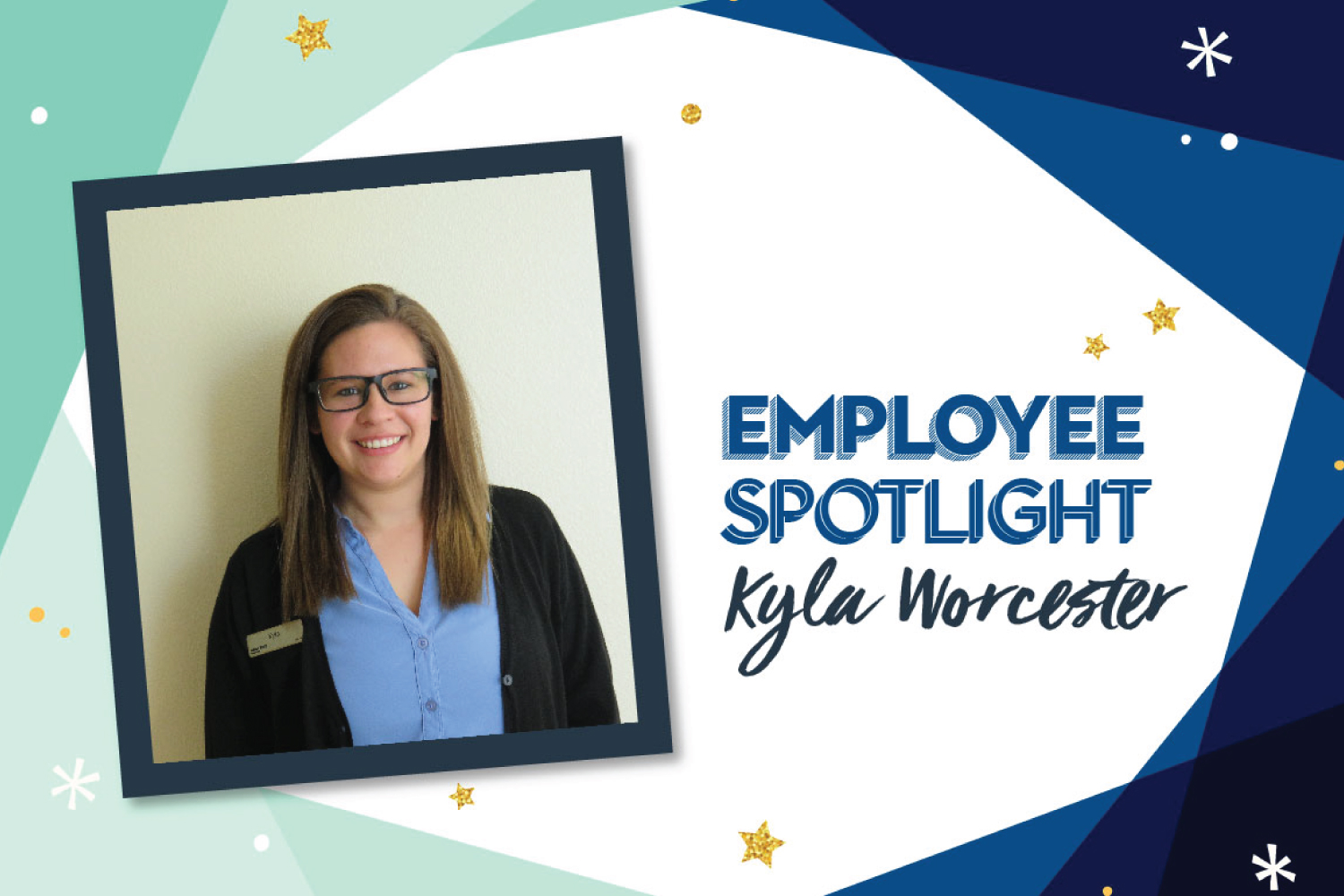 Employee Spotlight: Kyla Worcester