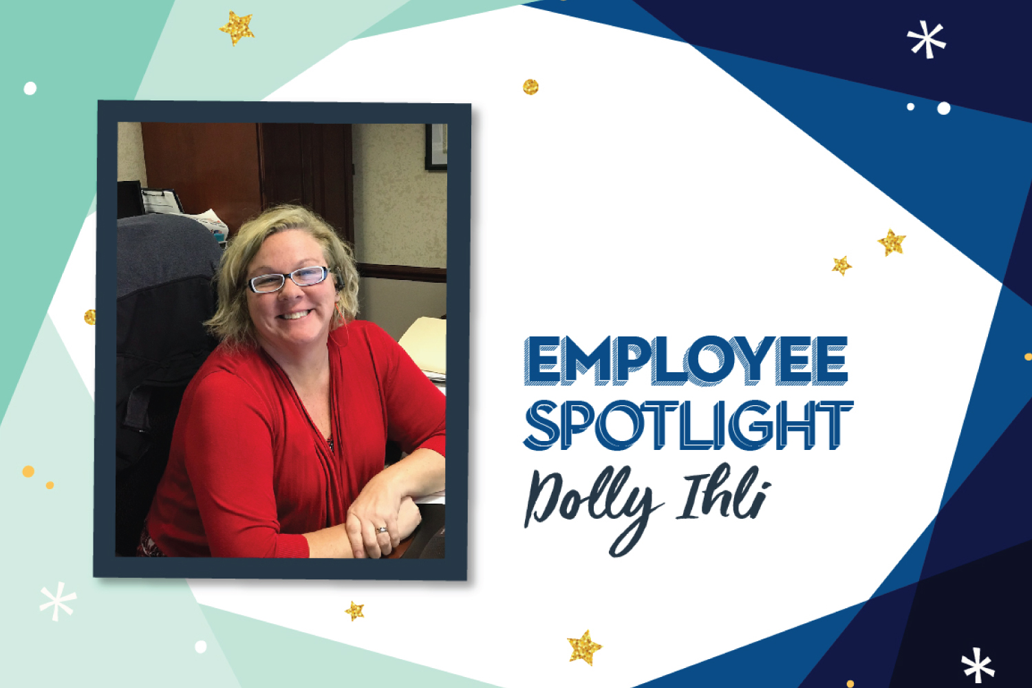 Employee Spotlight: Dolly Ihli