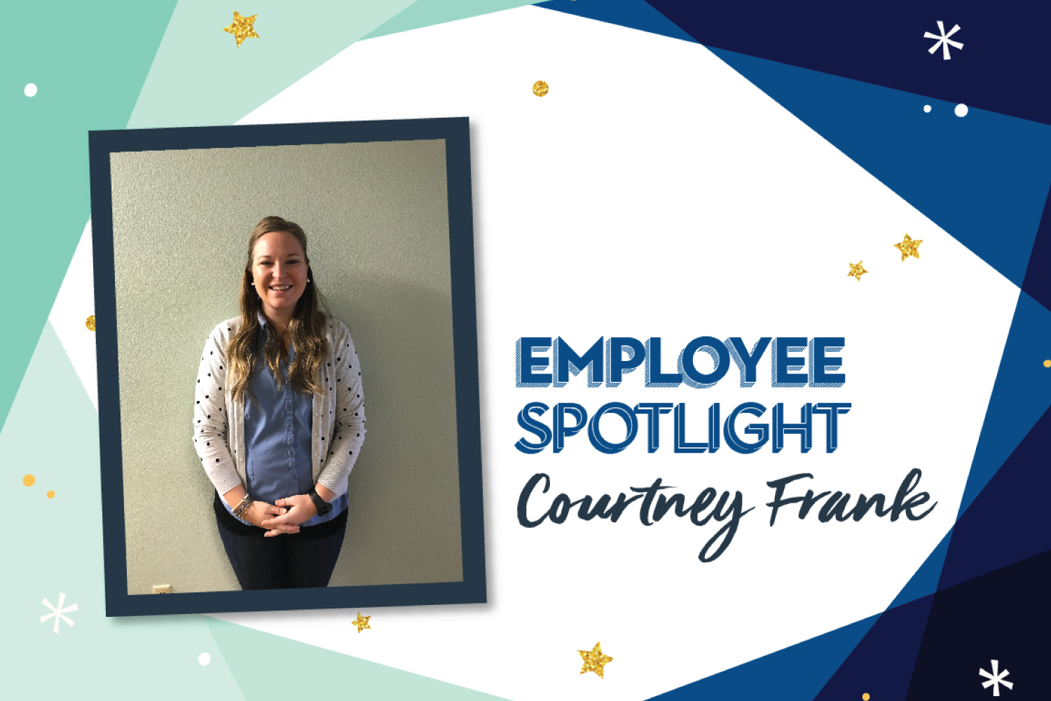 Employee Spotlight: Courtney Frank