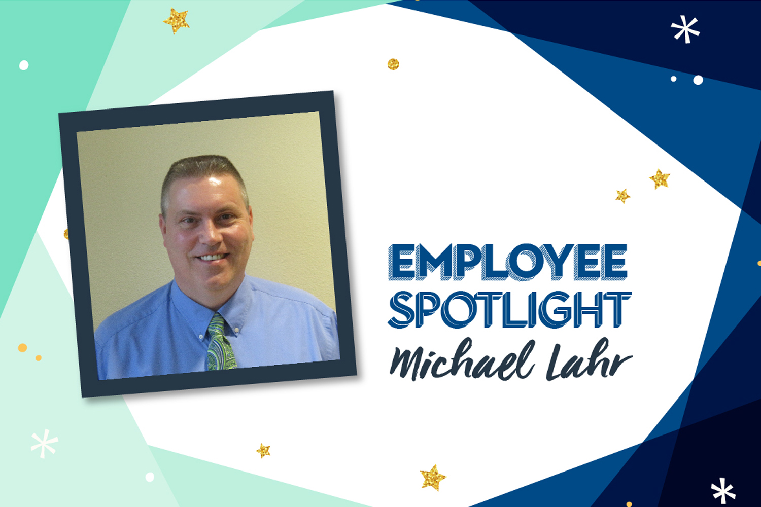 Employee Spotlight: Michael Lahr