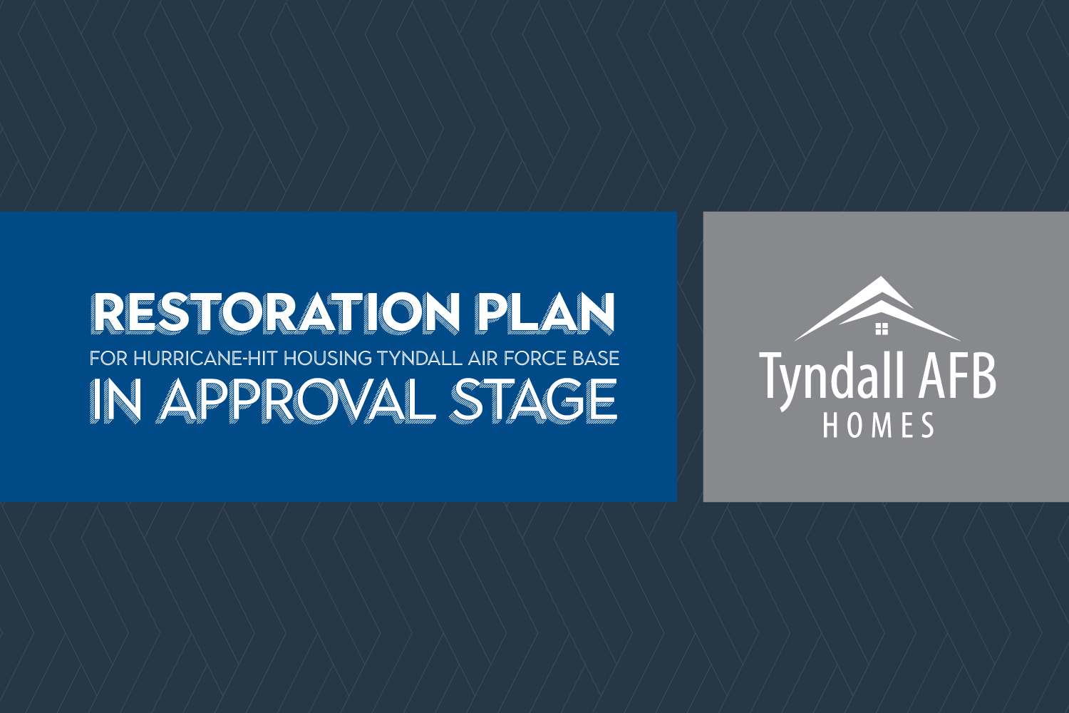 Restoration plan for hurricane-hit housing at Tyndall Air Force Base in approval stage